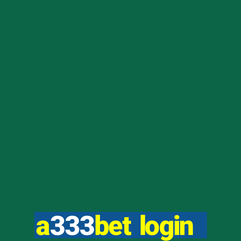 a333bet login