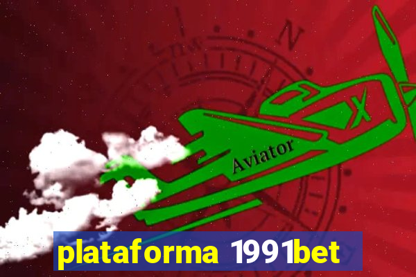 plataforma 1991bet