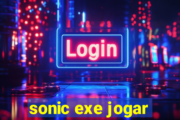 sonic exe jogar