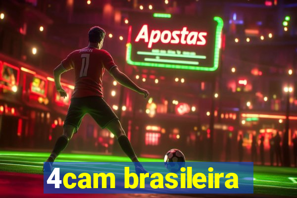 4cam brasileira