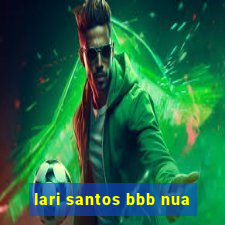 lari santos bbb nua