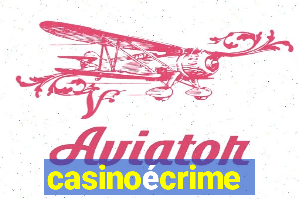 casinoécrime