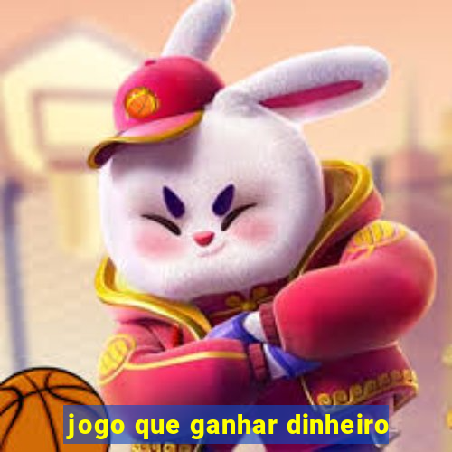 jogo que ganhar dinheiro