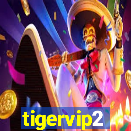 tigervip2