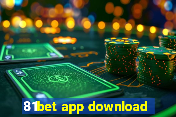 81bet app download