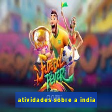 atividades sobre a india