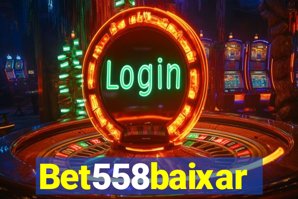 Bet558baixar