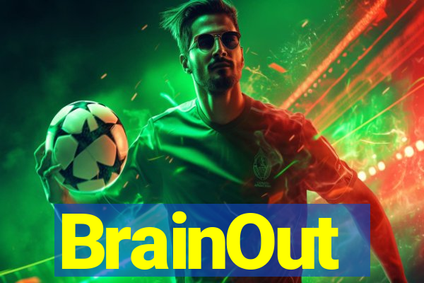 BrainOut