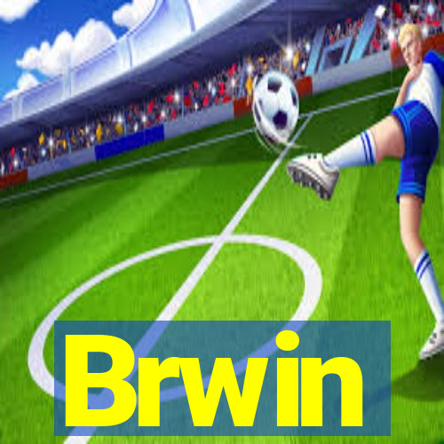 Brwin