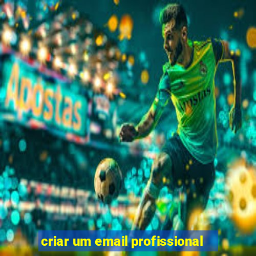 criar um email profissional