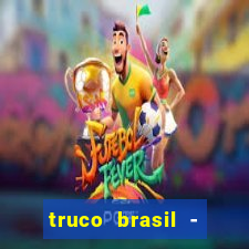 truco brasil - truco online