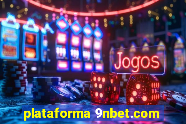 plataforma 9nbet.com