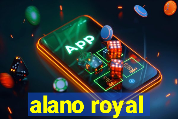 alano royal