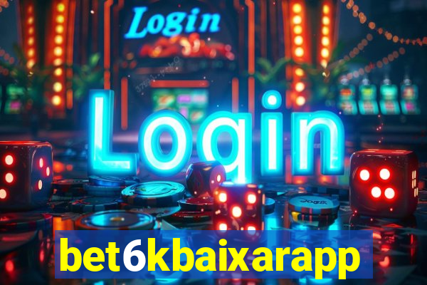 bet6kbaixarapp