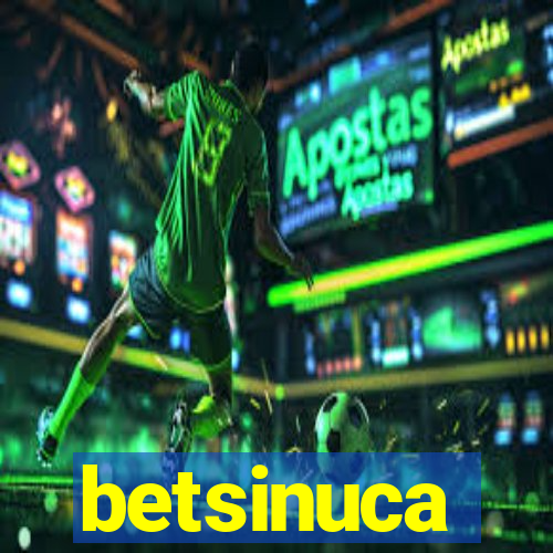 betsinuca