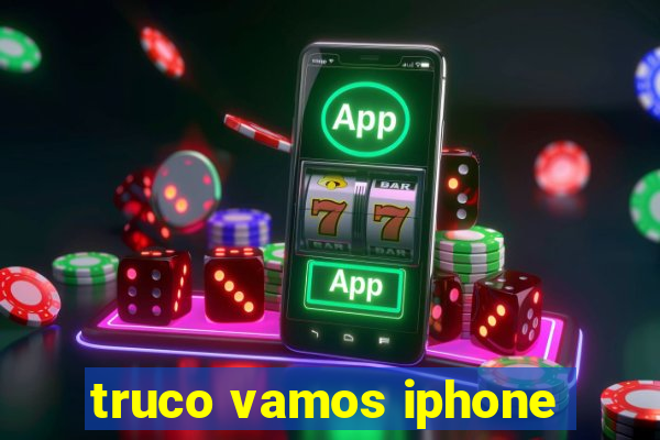 truco vamos iphone