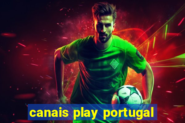 canais play portugal