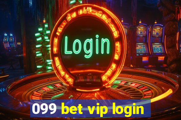 099 bet vip login