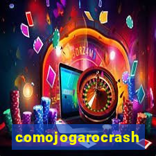 comojogarocrash