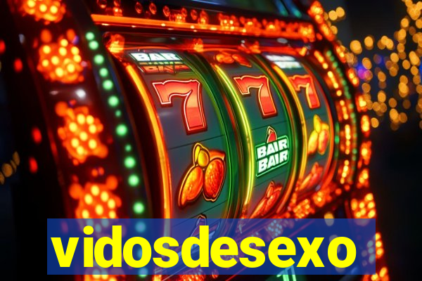 vidosdesexo