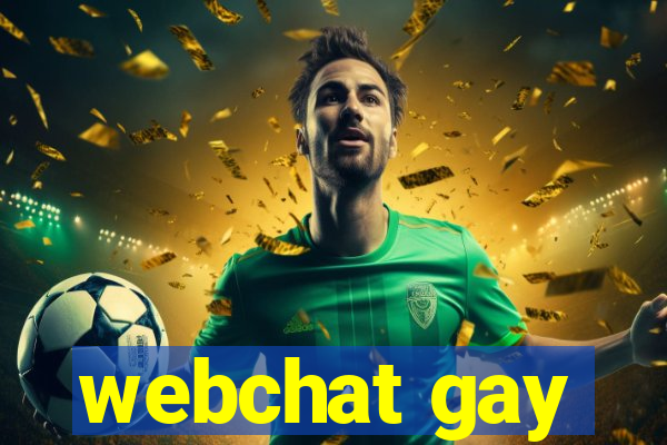 webchat gay