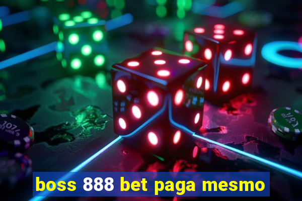 boss 888 bet paga mesmo