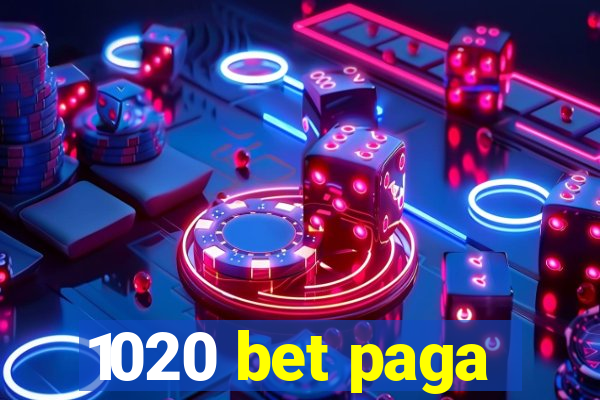 1020 bet paga