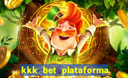 kkk bet plataforma de jogos