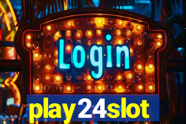 play24slot