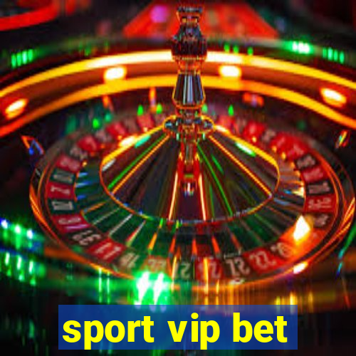 sport vip bet