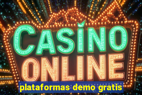 plataformas demo gratis