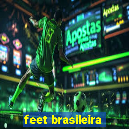 feet brasileira