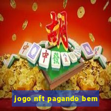 jogo nft pagando bem