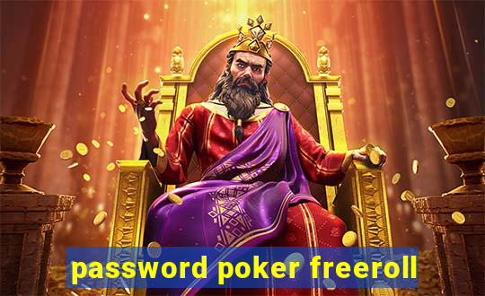 password poker freeroll