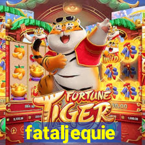 fataljequie