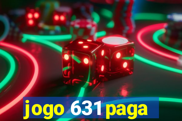 jogo 631 paga