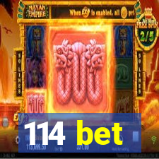 114 bet