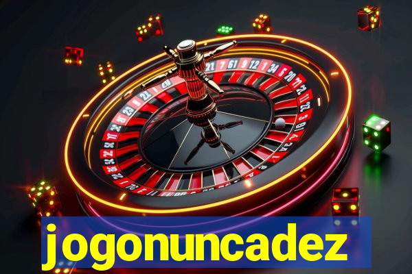 jogonuncadez