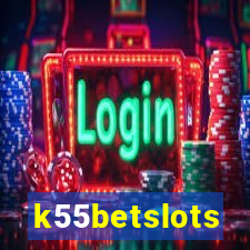 k55betslots