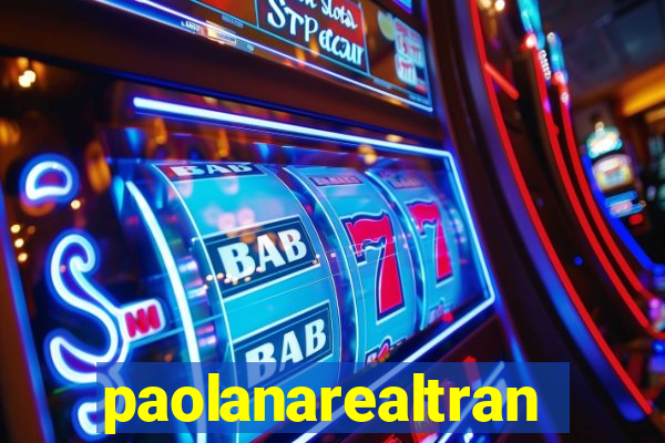 paolanarealtrans