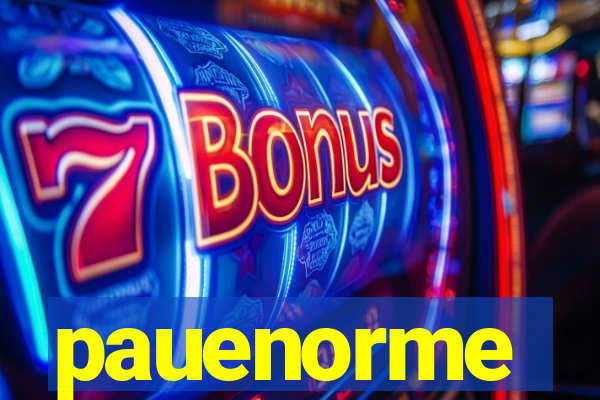 pauenorme