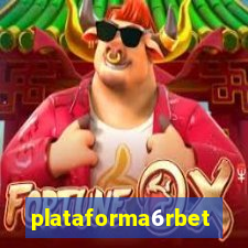 plataforma6rbet