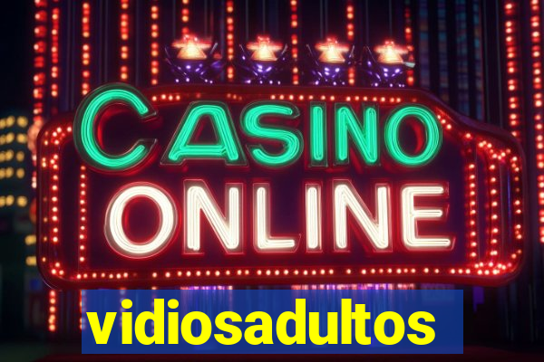 vidiosadultos