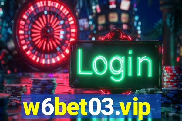 w6bet03.vip